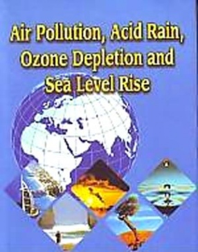 Air Pollution, Acid Rain, Ozone Depletion and Sea Level Rise