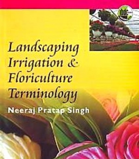 Landscaping, Irrigation and Floriculture Terminology