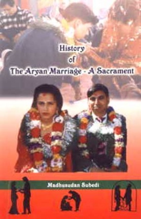 History of the Aryan Marriage: A Sacrament