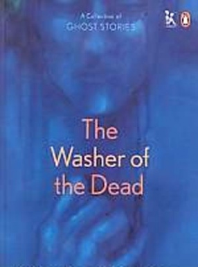 The Washer of the Dead: A Collection of Ghost Stories