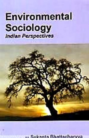 Environmental Sociology: Indian Perspectives