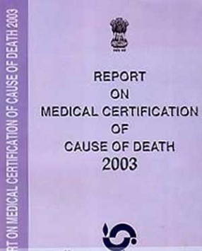 Report on Medical Certification of Cause of Death: 2003