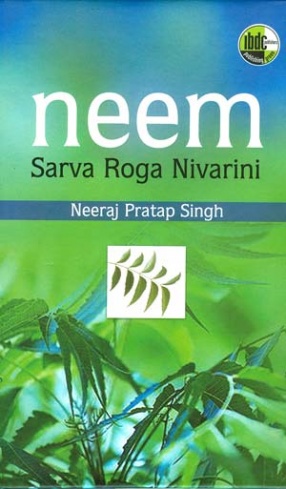 Neem: Sarva Roga Nivarini