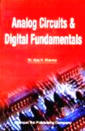 Analog Circuits and Digital Fundamentals