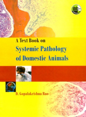 A Text Book on Systemic Pathology of Domestic Animals