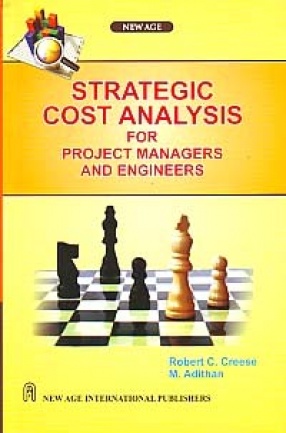 Strategic Cost Analysis for Project Managers and Engineers