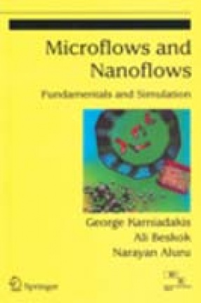 Microflows and Nanoflows: Fundamentals and Simulation 