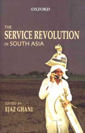 The Service Revolution in South Asia