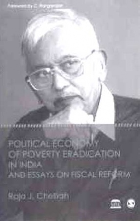 Political Economy of Poverty Eradication in India and Essays on Fiscal Reform