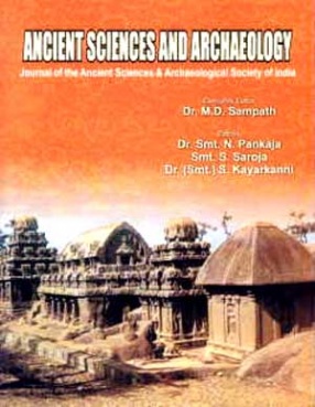 Ancient Sciences and Archaeology: Journal of the Ancient Sciences and Archaeological Society of India, Volume 3