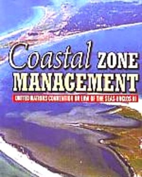 Coastal Zone Management: United Nations Convention on Law of the Seas - UNCLOS III