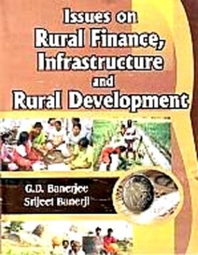 Issues on Rural Finance, Infrastructure and Rural Development