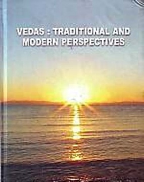 Vedas: Traditional and Modern Perspectives
