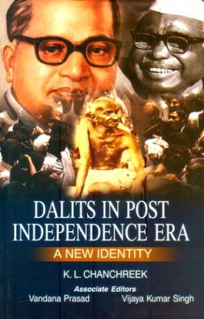 Dalits in Post Independence Era: A New Identity