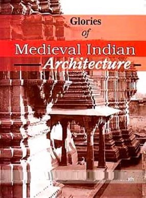 Glories of Medieval Indian Architecture