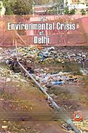 The Environmental Crisis of Delhi: A Political Analysis