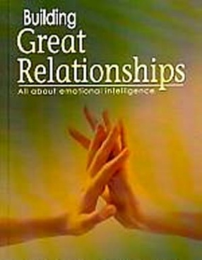 Building Great Relationships: All About Emotional Intelligence