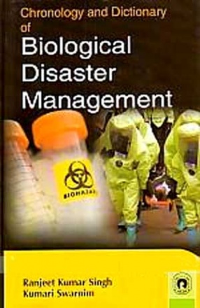 Chronology and Dictionary of Biological Disaster Management
