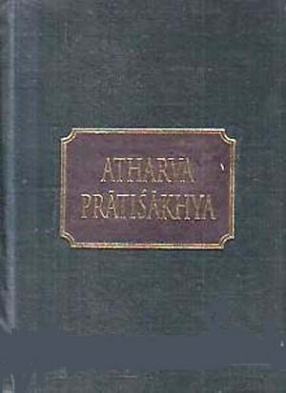 Atharva-Pratisakhya: With an Introduction, English Translation, Notes and Indices