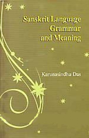Sanskrit Language Grammar and Meaning
