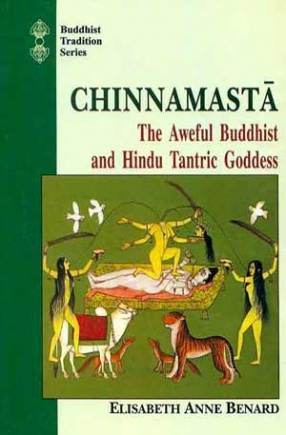 Chinnamasta: The Aweful Buddhist and Hindu Tantric Goddess