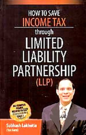 How to Save Income-Tax through Limited Liability Partnership (LLP)