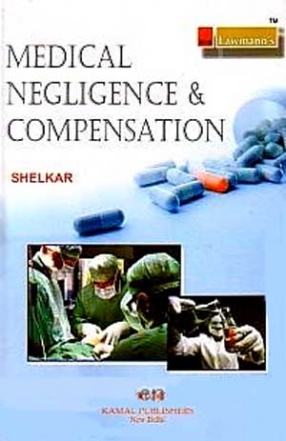 Law Relating to Medical Negligence and Compensation