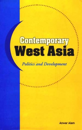 Contemporary West Asia: Politics and Development