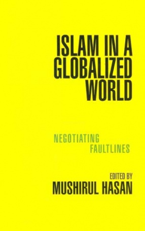 Islam in a Globalized World: Negotiating Faultlines