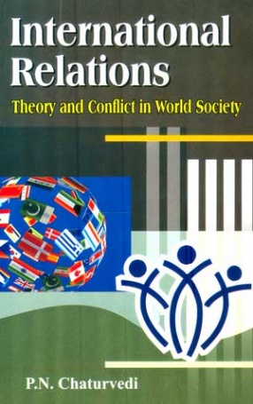 International Relations: Theory and Conflicts in World Society