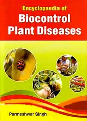 Encyclopaedia of Biocontrol Plant Diseases