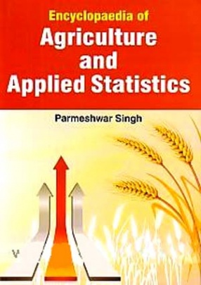 Encyclopaedia of Agriculture and Applied Statistics