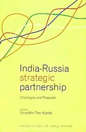 India-Russia Strategic Partnership: Challenges and Prospects