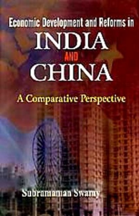 Economic Development and Reforms in India and China: A Comparative Perspective