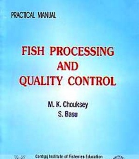 Practical Manual on Fish Processing and Quality Control
