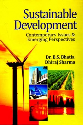 Sustainable Development: Contemporary Issues and Emerging Perspectives