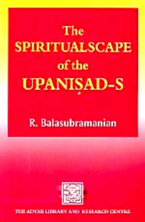 Spiritualscape of the Upanisad-s