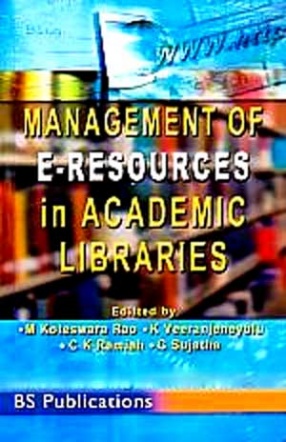 Management of E-Resources in Academic Libraries