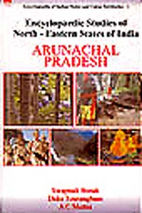 Encyclopaedic Studies of North-Eastern States of India (In 8 Volumes)