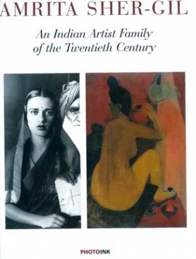 Amrita Sher-Gil: An Indian Artist Family of the Twentieth Century