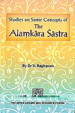 Studies on Some Concepts of the Alamkara Sastra