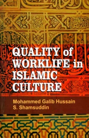 Quality of Worklife in Islamic Culture