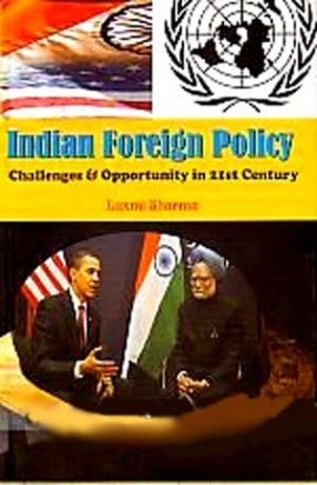 Indian Foreign Policy: Challenges & Opportunity in 21st Century