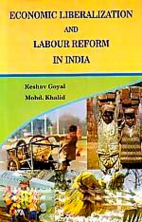 Economic Liberalisation and Labour Reform in India