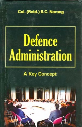 Defence Administration: Then and Now