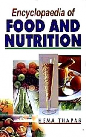 Encyclopaedia of Food and Nutrition (In 5 Volumes)