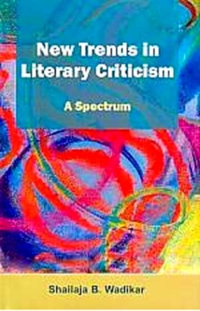 New Trends in Literary Criticism: A Spectrum