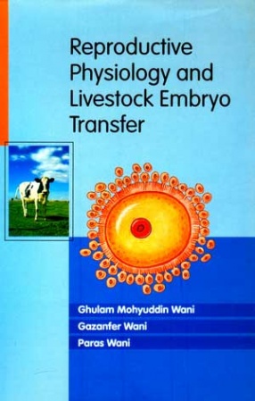 Reproductive Physiology and Livestock Embryo Transfer