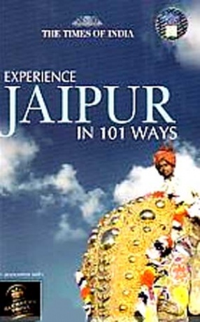 Experience Jaipur in 101 Ways