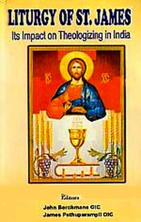 The Liturgy of St. James: Its Impact on Theologizing in India